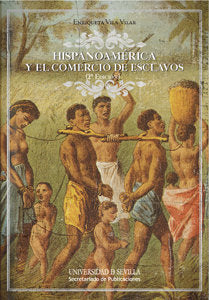 Hispanoamérica y el comercio de esclavos, de Vila Vilar, Enriqueta | portada del libro