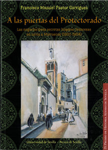 A las puertas del Protectorado, de Pastor Garrigues, Francisco Manuel | portada del libro