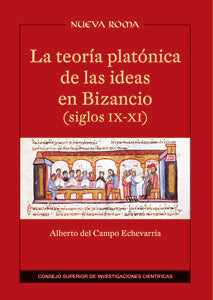 La teoría platónica de las ideas en Bizancio (siglos IX-XI), de Del Campo Echevarría | portada del libro