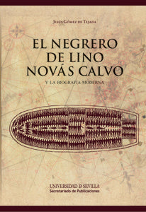 El negrero de Lino Novás Calvo y la biografía moderna, de Gómez de Tejada, Jesús | portada del libro