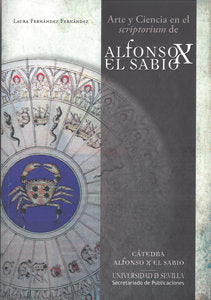 Arte y Ciencia en el scriptorium de Alfonso X el Sabio, de FERNANDEZ FERNANDEZ | portada del libro