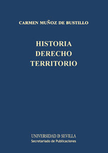 Historia. Derecho. Territorio, de Muñoz de Bustillo, Carmen | portada del libro