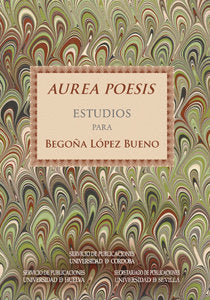 Aurea Poesis. Estudios para Begoña López Bueno, de CANSECO JOSE MANUEL | portada del libro