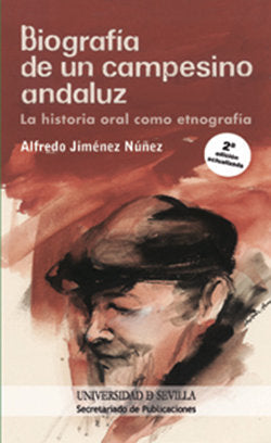 Biografía de un campesino andaluz, de Jiménez Núñez, Alfredo | portada del libro