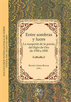Entre sombras y luces, de López Bueno, Begoña | portada del libro