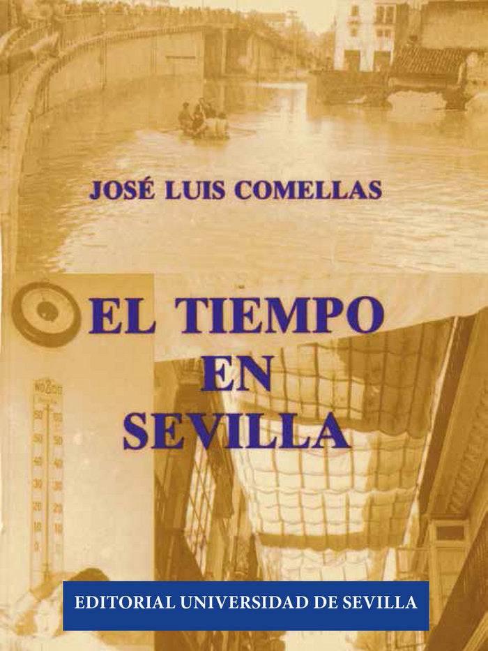 El tiempo en Sevilla (2 Vols.), de Comellas García-Llera, José Luis | portada del libro