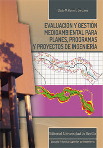 Evaluación y gestión medioambiental para planes, programas y proyectos de ingeniería, de Romero González, Eladio M. | portada