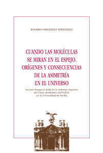 Cuando las moléculas se miran en el espejo. Orígenes y consecuencias de la asimetría en el Universo, de Fernández Fernández, 