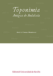 Toponimia antigua de Andalucía, de Correa Rodríguez, José A. | portada del libro
