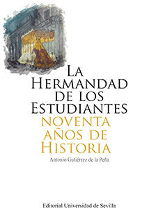 La Hermandad de los Estudiantes, de Gutiérrez de la Peña, Antonio | portada del libro