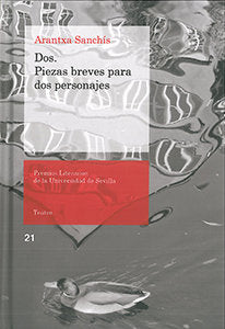 Dos. Piezas breves para dos personajes, de Sanchís Rodríguez, Arantxa | portada del libro