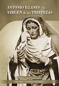 Antonio Illanes y la Virgen de las Tristezas, de Luque Teruel | portada del libro