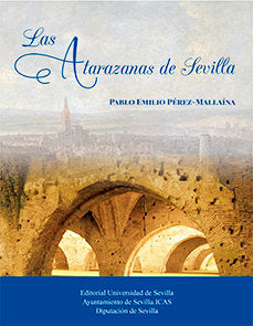 Las Atarazanas de Sevilla, de Pérez Mallaína, Pablo Emilio | portada del libro