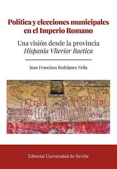 POLITICA Y ELECCIONES MUNICIPALES EN EL IMPERIO ROMANO, de RODRIGUEZ NEILA, JUAN FRANCISCO | portada del libro