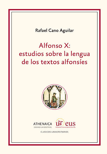 ALFONSO X ESTUDIOS SOBRE LA LENGUA DE LOS TEXTOS ALFONSIES, de CANO AGUILAR, RAFAEL | portada del libro
