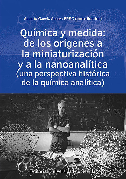 QUIMICA Y MEDIDA DE LOS ORIGENES A LA MINIATURIZACION Y A L, de GARCIA ASUERO, AGUSTIN | portada del libro