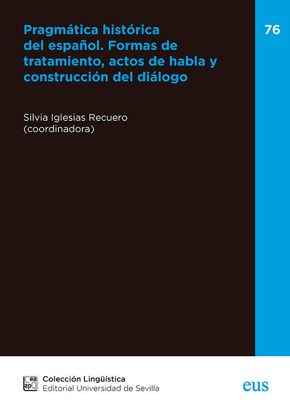 PRAGMATICA HISTORICA DEL ESPAÑOL FORMAS DE TRATAMIENTO, ACT, de IGLESIAS RECUERO, SILVIA | portada del libro
