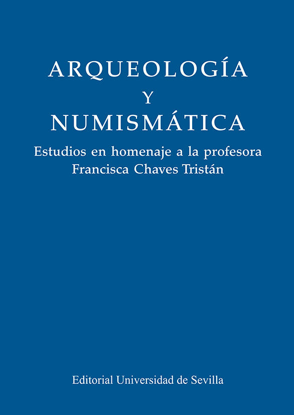 ARQUEOLOGIA Y NUMISMATICA, de FERRER ALBELDA, EDUARDO | portada del libro