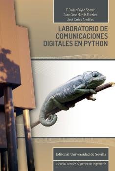 Laboratorio de comunicaciones digitales en Python, de PAYAN SOMET, FRANCISCO JAVIER | portada del libro
