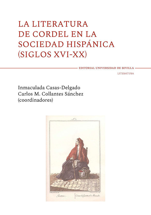 LA LITERATURA DE CORDEL EN LA SOCIEDAD HISPANICA (SIGLOS XVI, de CASAS-DELGADO | portada del libro