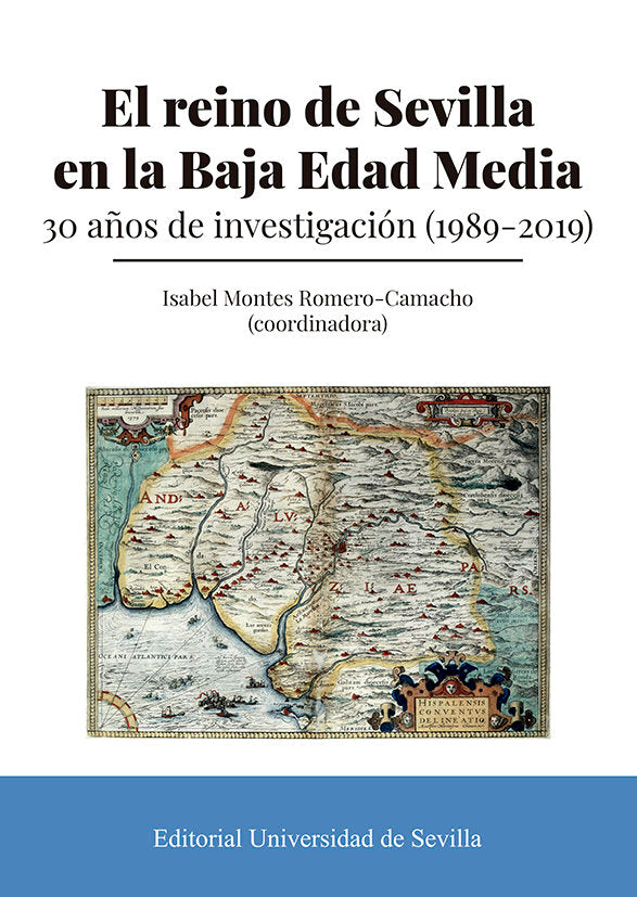 EL REINO DE SEVILLA EN LA BAJA EDAD MEDIA, de MONTES ROMERO-CAMACHO, ISABEL | portada del libro