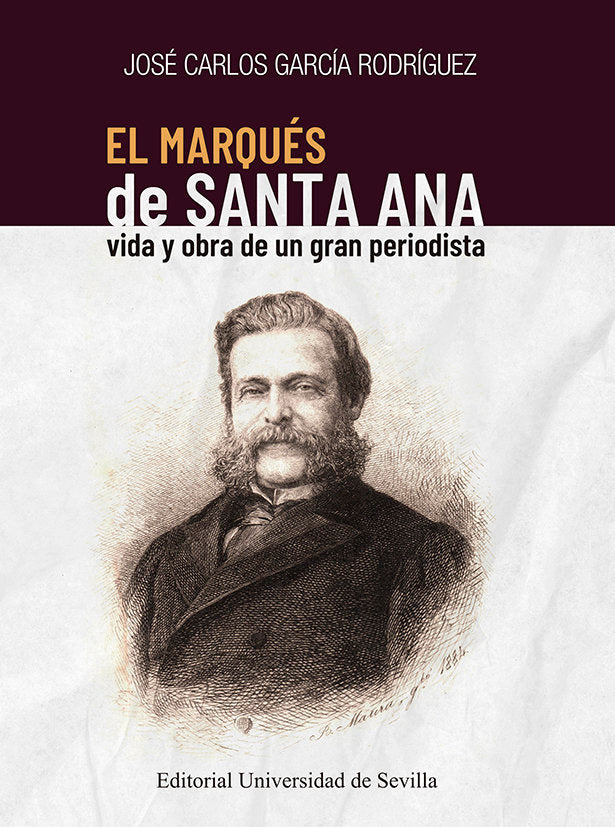 EL MARQUES DE SANTA ANA, de GARCIA RODRIGUEZ, JOSE CARLOS | portada del libro