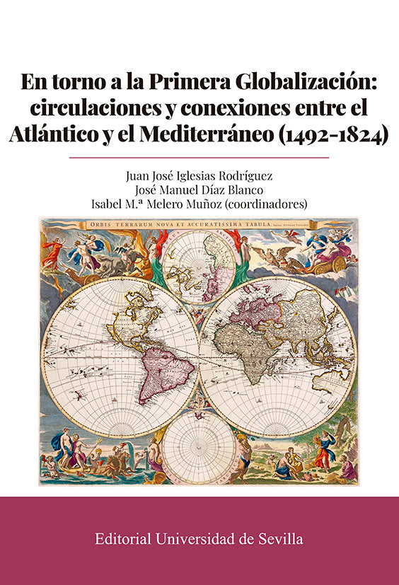 EN TORNO A LA PRIMERA GLOBALIZACION CIRCULACIONES Y CONEXIO, de IGLESIAS RODRIGUEZ, JUAN JOSE | portada del libro