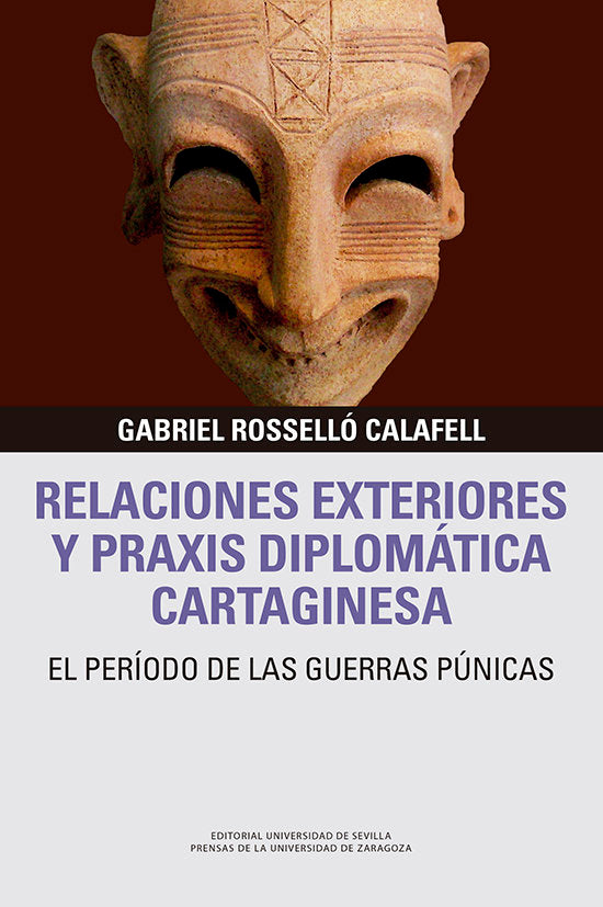 RELACIONES EXTERIORES Y PRAXIS DIPLOMATICA CARTAGINESA, de ROSSELLO CALAFELL, GABRIEL | portada del libro