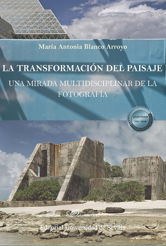 LA TRANSFORMACION DEL PAISAJE, de BLANCO ARROYO, MARIA ANTONIA | portada del libro