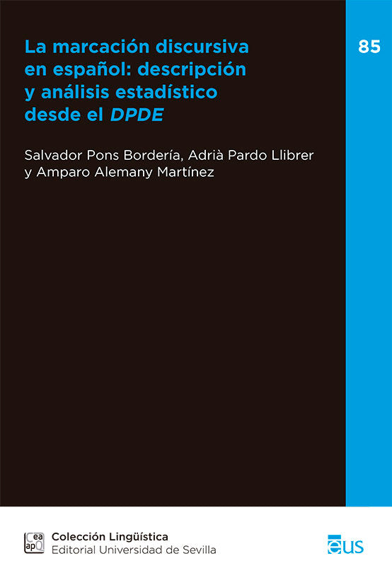 LA MARCACION DISCURSIVA EN ESPAÑOL DESCRIPCION Y ANALISIS E, de PONS BORDERIA, SALVADOR | portada del libro