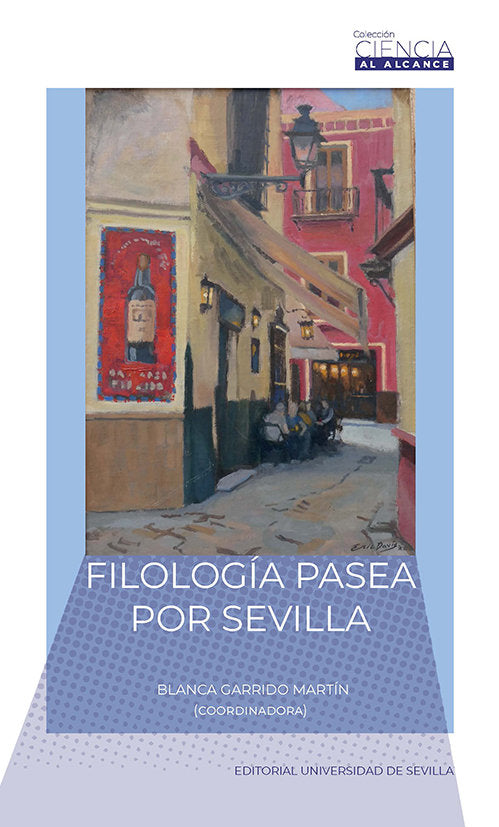 FILOLOGIA PASEA POR SEVILLA, de GARRIDO MARTIN, BLANCA | portada del libro