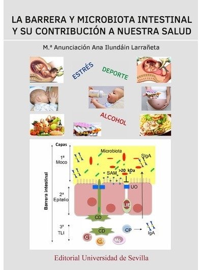 LA BARRERA Y MICROBIOTA INTESTINAL Y SU CONTRIBUCION A NUESTRA SALUD, de ILUNDAIN LARRAÑETA, Mª ANUNCIACION | portada del lib