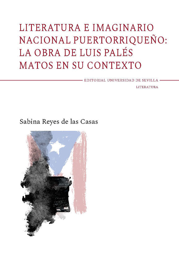 LITERATURA E IMAGINARIO NACIONAL PUERTORRIQUEÑO: LA OBRA DE, de REYES DE LAS CASAS, SABINA | portada del libro