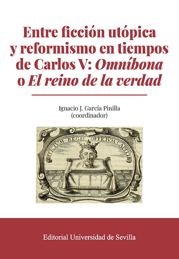 ENTRE FICCION UTOPICA Y REFORMISMO EN TIEMPOS DE CARLOS V: O, de GARCIA PINILLA, IGNACIO JAVIER | portada del libro