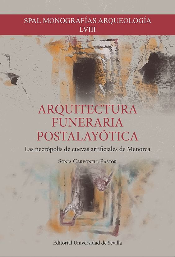 ARQUITECTURA FUNERARIA POSTALAYOTICA, de CARBONELL PASTOR, SONIA | portada del libro