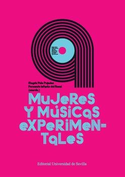 MUJERES Y MUSICAS EXPERIMENTALES, de INFANTE DEL ROSAL, FERNANDO | portada del libro