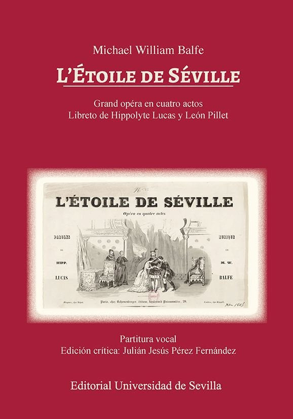 MICHAEL WILLIAM BALFE. L'ETOILE DE SEVILLE, de PEREZ FERNANDEZ, JULIAN JESUS | portada del libro