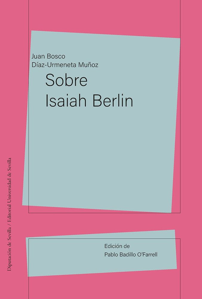 SOBRE ISAIAH BERLIN, de JUAN BOSCO DIAZ-URMENETA MUÑOZ | portada del libro