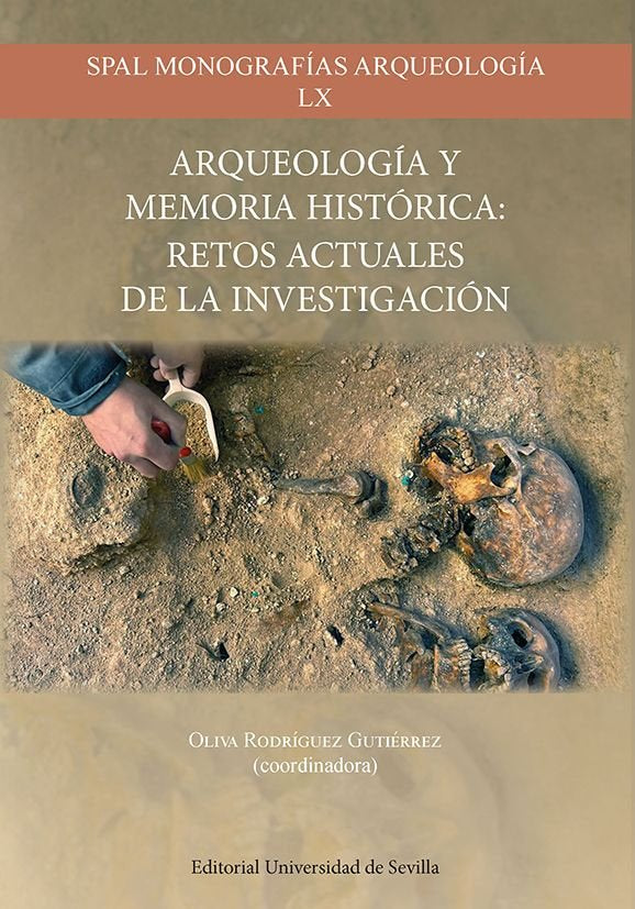 ARQUEOLOGIA Y MEMORIA HISTORICA: RETOS ACTUALES DE LA INVESTIGACION, de RODRIGUEZ GUTIERREZ, OLIVA | portada del libro