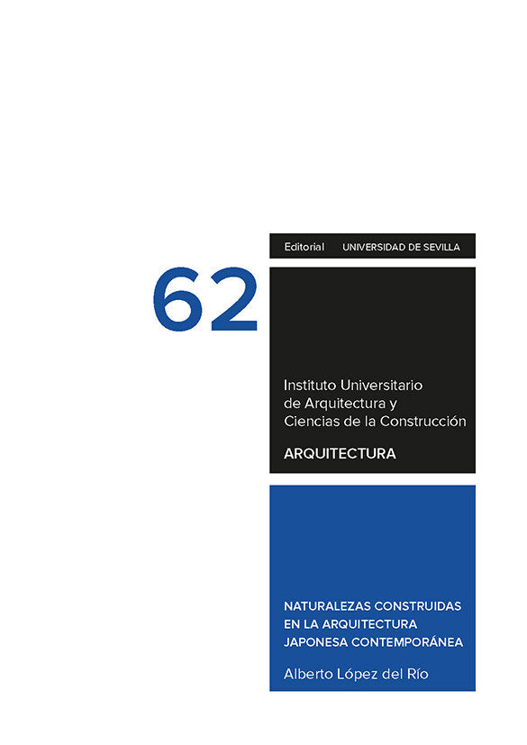 NATURALEZAS CONSTRUIDAS EN LA ARQUITECTURA JAPONESA CONTEMPORANEA, de LOPEZ DEL RIO, ALBERTO | portada del libro