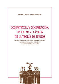 Competencia y cooperación. Problemas clásicos de la teoría de juegos, de Mármol Conde, Amparo María | portada del libro