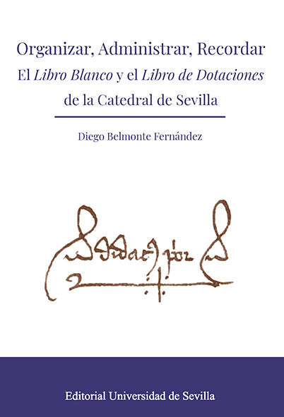 Organizar, Administrar, Recordar, de Belmonte Fernández, Diego | portada del libro