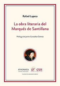La obra literaria del Marqués de Santillana, de Lapesa, Rafael | portada del libro