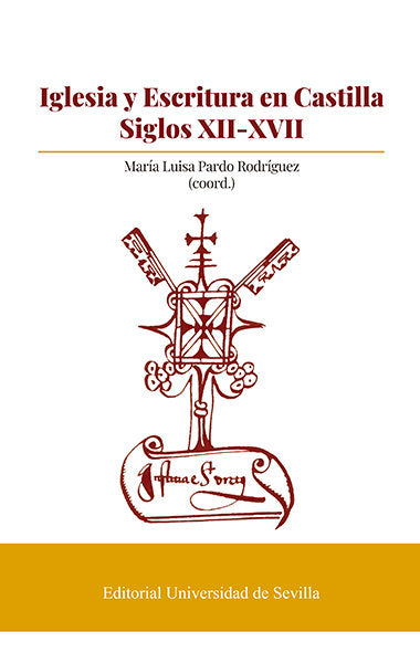 Iglesia y Escritura en Castilla. Siglos XII-XVII, de Pardo Rodríguez, María Luisa | portada del libro