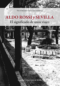 Aldo Rossi y Sevilla, de Sainz Gutiérrez, Victoriano | portada del libro