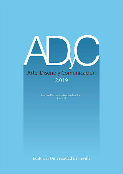 ADyC. Arte, Diseño y Comunicación. 2019, de MANCERA MARTINEZ, MANUEL FERNANDO | portada del libro