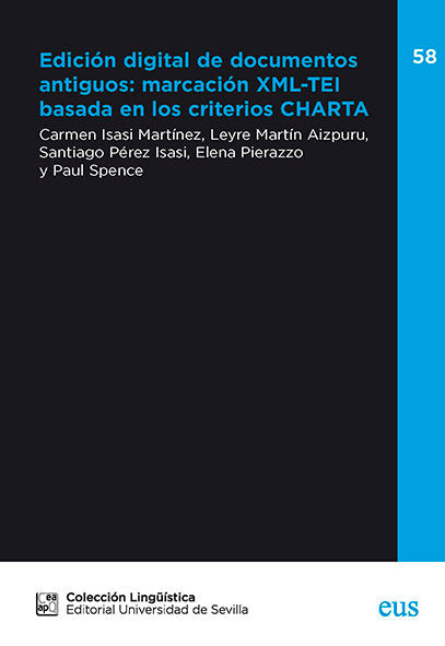 EDICION DIGITAL DE DOCUMENTOS ANTIGUOS: MARCACION XML-TEI BASADA EN CRITERIOS CH, de VV AA | portada del libro