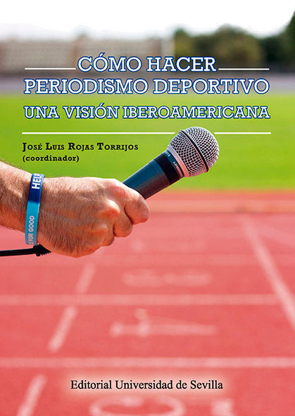 Cómo hacer periodismo deportivo, de Rojas Torrijos, José Luis | portada del libro