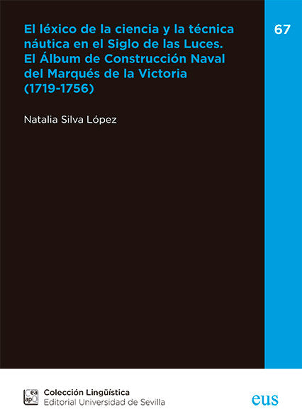 EL LEXICO DE LA CIENCIA Y LA TECNICA NAUTICA EN EL SIGLO DE, de SILVA LOPEZ, NATALIA | portada del libro