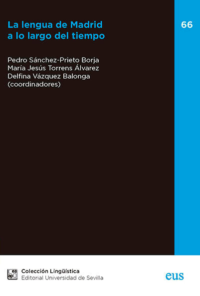 La lengua de Madrid a lo largo del tiempo, de SANCHEZ-PRIETO BORJA, PEDRO | portada del libro